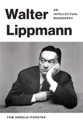 E-book, Walter Lippmann : An Intellectual Biography, Princeton University Press