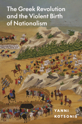 E-book, The Greek Revolution and the Violent Birth of Nationalism, Princeton University Press