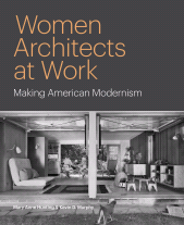 E-book, Women Architects at Work : Making American Modernism, Princeton University Press