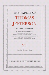 E-book, The Papers of Thomas Jefferson, Retirement Series, Volume 21 : 1 April to 31 October 1824, Princeton University Press