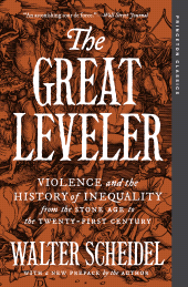 E-book, The Great Leveler : Violence and the History of Inequality from the Stone Age to the Twenty-First Century, Princeton University Press