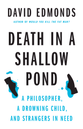 E-book, Death in a Shallow Pond : A Philosopher, a Drowning Child, and Strangers in Need, Princeton University Press