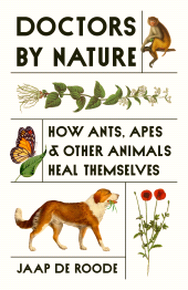 E-book, Doctors by Nature : How Ants, Apes, and Other Animals Heal Themselves, Princeton University Press