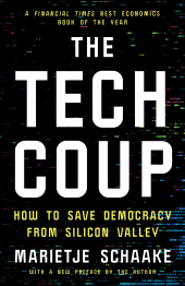 E-book, The Tech Coup : How to Save Democracy from Silicon Valley, Princeton University Press
