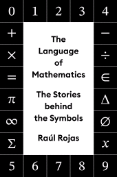 eBook, The Language of Mathematics : The Stories behind the Symbols, Princeton University Press