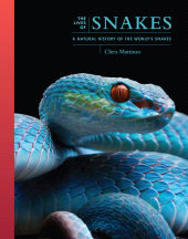 E-book, The Lives of Snakes : A Natural History of the World's Snakes, Princeton University Press