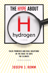 E-book, The Hype About Hydrogen, Revised Edition : False Promises and Real Solutions in the Race to Save the Climate, Princeton University Press