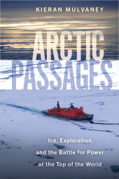 E-book, Arctic Passages : Ice, Exploration, and the Battle for Power at the Top of the World, Princeton University Press