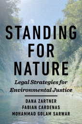 E-book, Standing for Nature : Legal Strategies for Environmental Justice, Princeton University Press