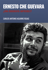 E-book, Ernesto Che Guevara : Una biografía imposible?, Prohistoria Ediciones