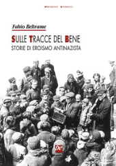 E-book, Sulle tracce del bene : storie di eroismo antinazista, 
