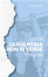 eBook, L'Argentina non si vende : paesaggi e resistenze al tempo di Milei, Prospero editore