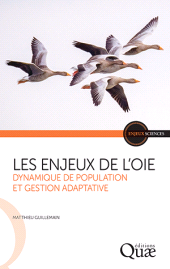 m, Les enjeux de l'oie : Dynamique de population et gestion adaptative, Éditions Quae