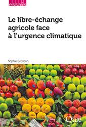 E-book, Le libre-échange agricole face à l'urgence climatique, Éditions Quae