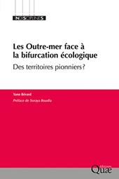 m, Les Outre-mer face à la bifurcation écologique : Des territoires pionniers?, Éditions Quae