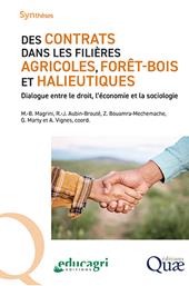 E-book, Des contrats dans les filières agricoles, forêt-bois et halieutiques : Dialogue entre le droit, l'économie et la sociologie, Éditions Quae