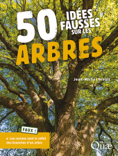E-book, 50 idées fausses sur les arbres, Éditions Quae