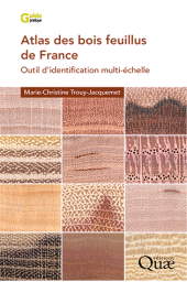 E-book, Atlas des bois feuillus de France : Outil d'identification multi-échelle, Éditions Quae