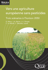E-book, Vers une agriculture européenne sans pesticides : Trois scénarios à l'horizon 2050, Éditions Quae