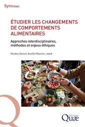 E-book, Etudier les changements de comportements alimentaires : Approches interdisciplinaires, méthodes et enjeux éthiques, Éditions Quae