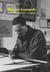 E-book, Marino Lopopolo : architetto e pioniere coraggioso, Quasar