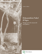E-book, Il dinamitificio Nobel di Signa : retaggio materiale e immateriale di una fabbrica, Edizioni Quasar