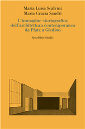 E-book, L'immagine storiografica dell'architettura contemporanea da Platz a Giedion, Quodlibet
