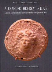 E-book, Alexander the Great in love : desire, violence and gender in the conquest of Asia, 