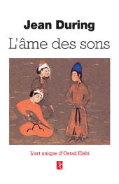 eBook, L'âme des sons-L'art unique d'Ostad Elahi, Éditions du Relié