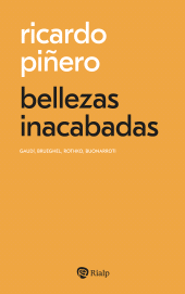 E-book, bellezas inacabadas : Gaudí, Brueghel, Rothko, Buonarroti, Ediciones Rialp