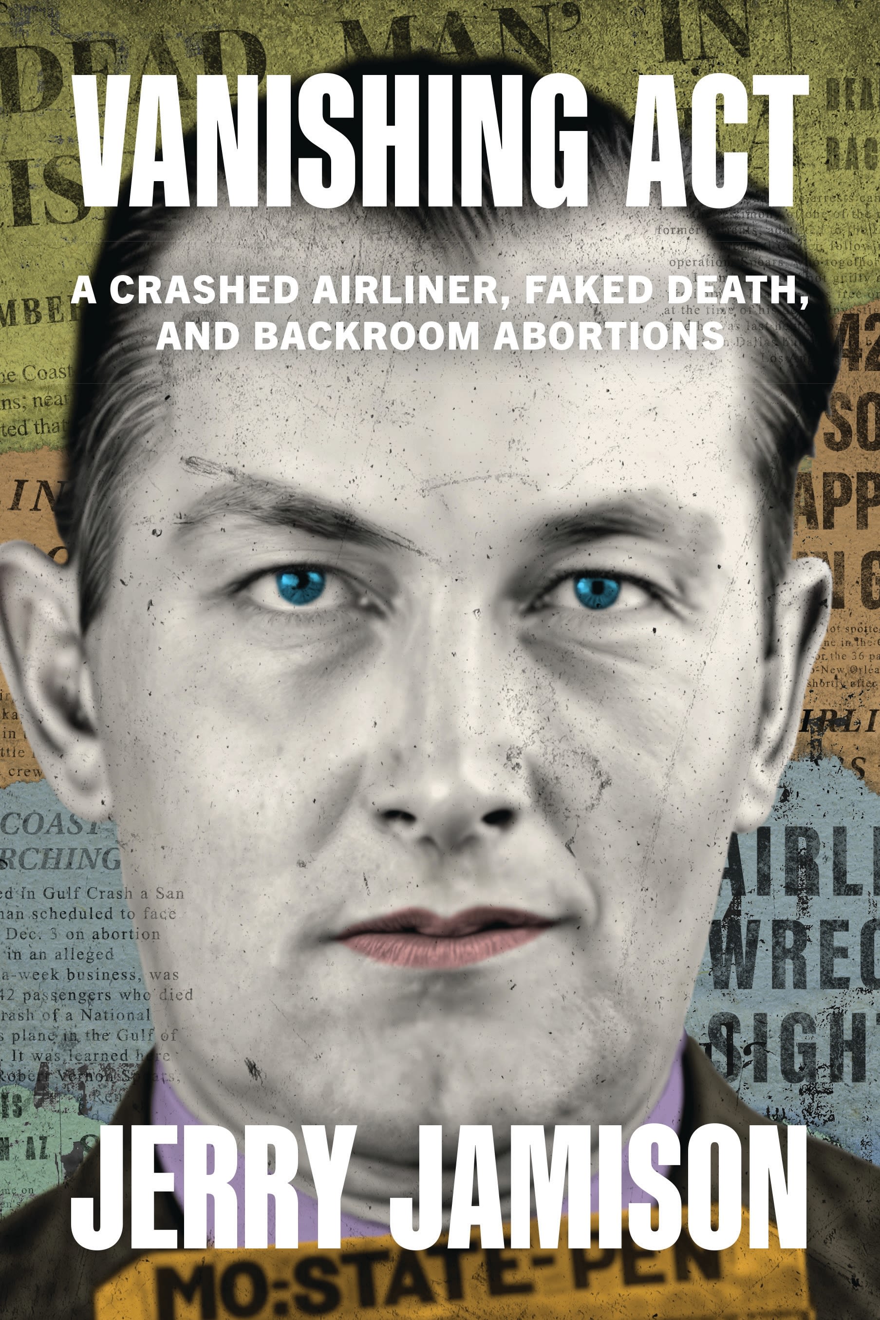 E-book, Vanishing Act : A Crashed Airliner, Faked Death, and Backroom Abortions, Rowman & Littlefield