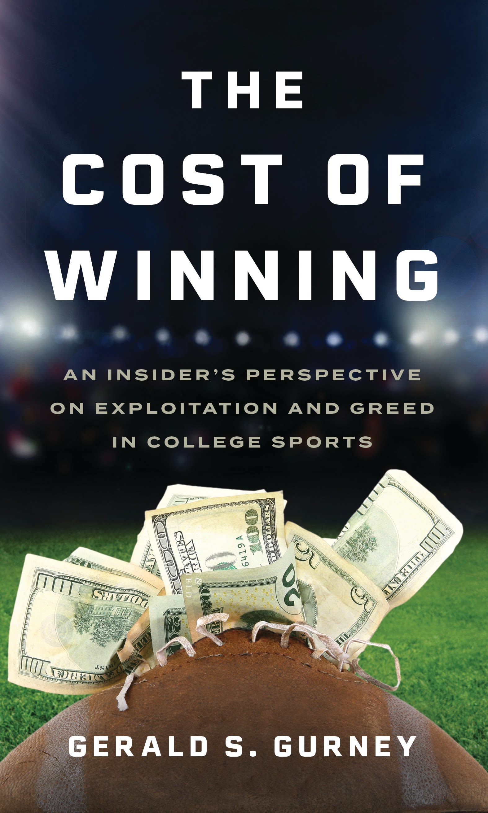E-book, The Cost of Winning : An Insider's Perspective on Exploitation and Greed in College Sports, Rowman & Littlefield