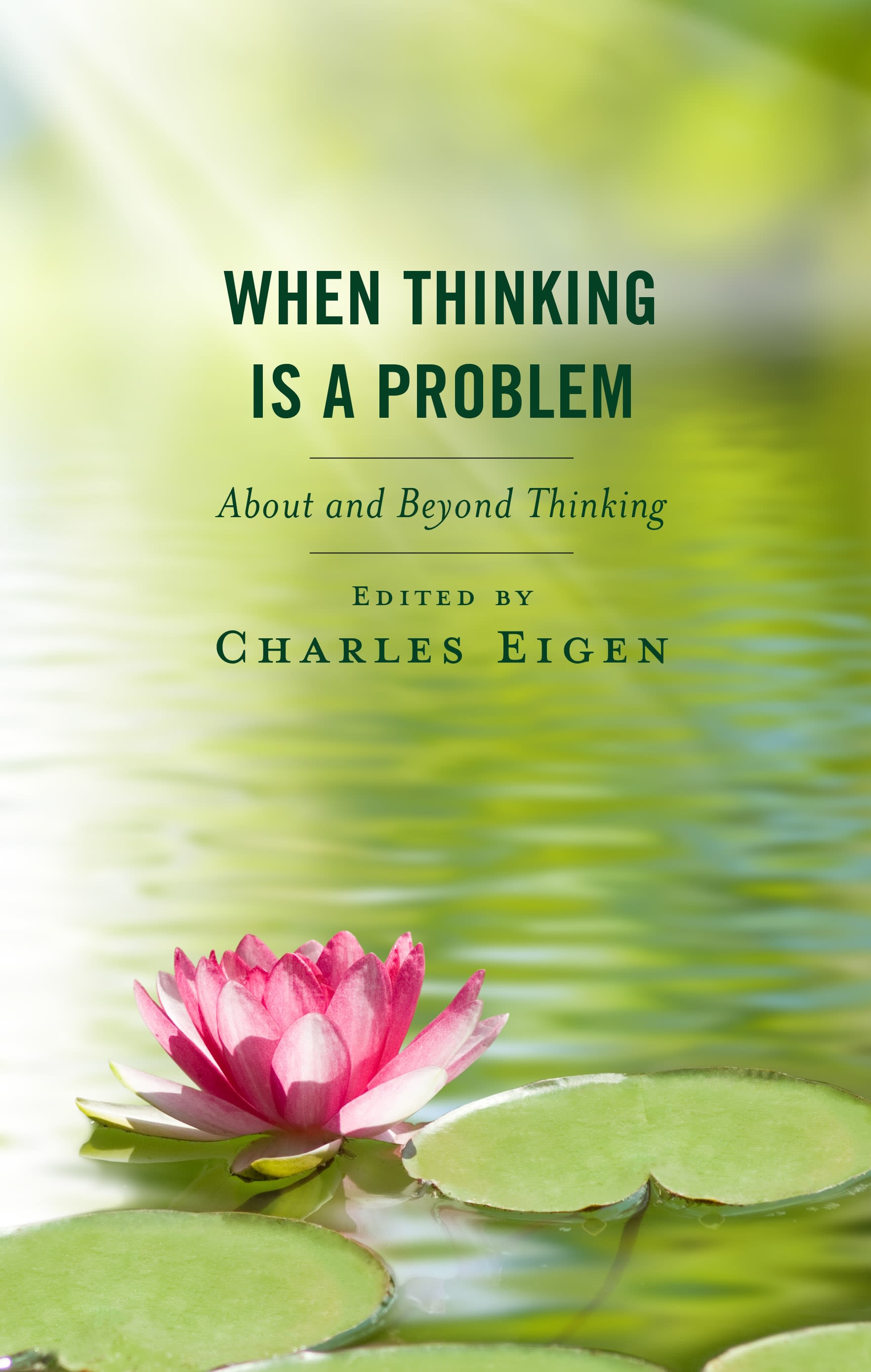 E-book, When Thinking Is a Problem : About and Beyond Thinking, Rowman & Littlefield