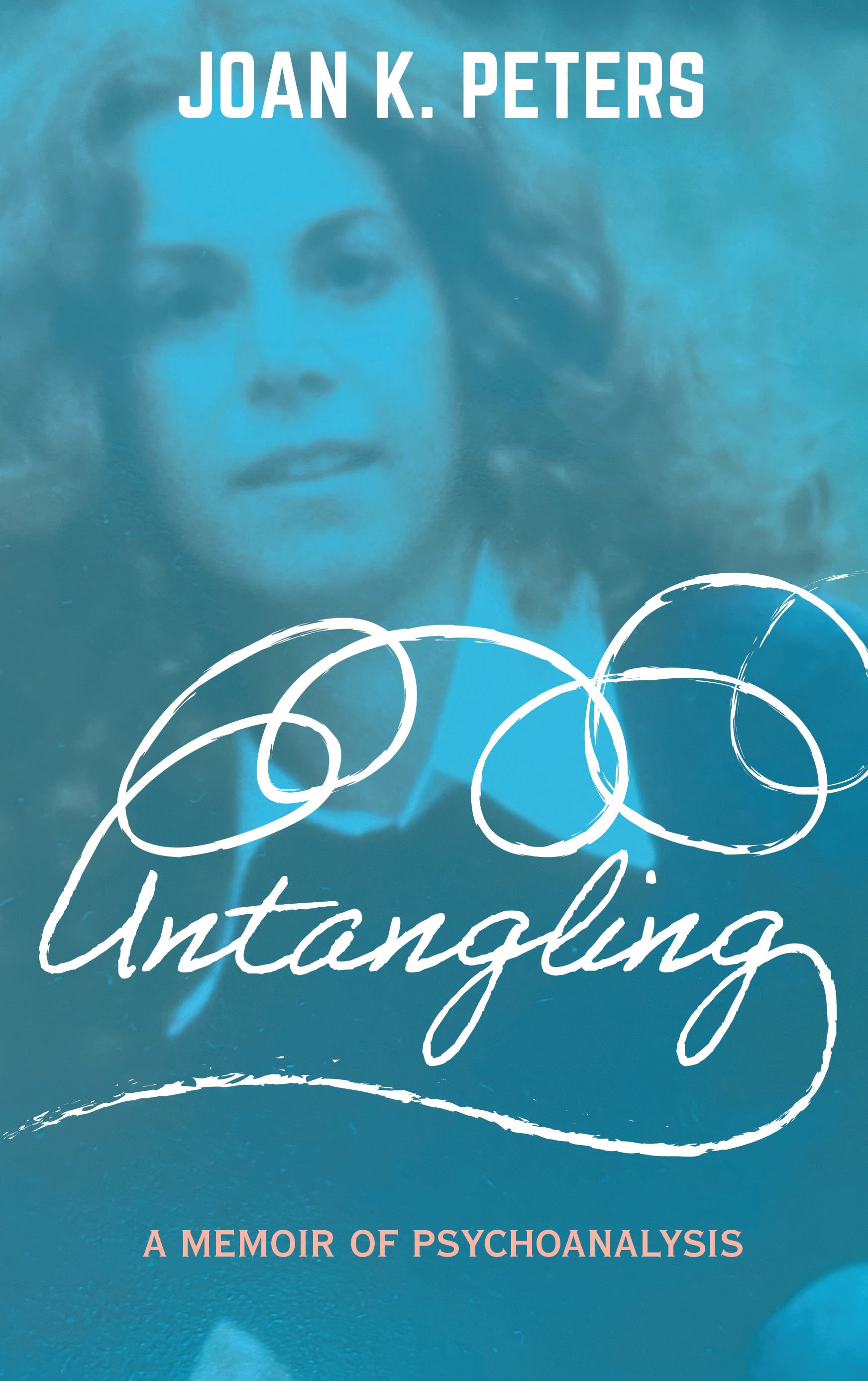 eBook, Untangling : A Memoir of Psychoanalysis, Rowman & Littlefield