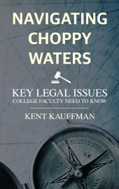 E-book, Navigating Choppy Waters : Key Legal Issues College Faculty Need to Know, Rowman & Littlefield