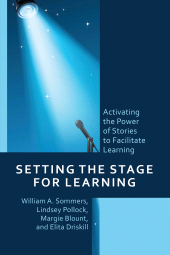 E-book, Setting the Stage for Learning : Activating the Power of Stories to Facilitate Learning, Rowman & Littlefield