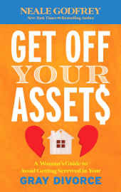 E-book, Get Off Your Assets : A Woman's Guide to Avoid Getting Screwed in Your Gray Divorce, Rowman & Littlefield