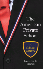 E-book, The American Private School : A Cultural History, Rowman & Littlefield