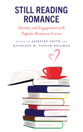 E-book, Still Reading Romance : Identity and Engagement with Popular Romance Fiction, Rowman & Littlefield
