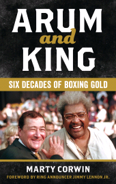 E-book, Arum and King : Six Decades of Boxing Gold, Rowman & Littlefield