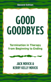 E-book, Good Goodbyes : Termination in Therapy from Beginning to Ending, Rowman & Littlefield