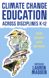 E-book, Climate Change Education Across Disciplines K-12 : New Jersey and Beyond, Rowman & Littlefield