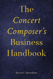 E-book, The Concert Composer's Business Handbook, Rowman & Littlefield