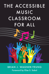 E-book, The Accessible Music Classroom for All, R&L Education