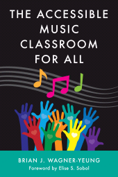 E-book, The Accessible Music Classroom for All, R&L Education