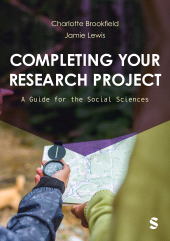 E-book, Completing Your Research Project : A Guide for the Social Sciences, SAGE Publications Ltd
