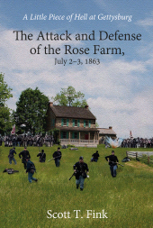 E-book, A Little Piece of Hell at Gettysburg : The Attack and Defense of the Rose Farm, July 2-3, 1863, Savas Beatie