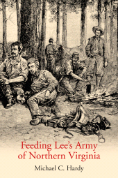 E-book, Feeding Lee's Army of Northern Virginia, Savas Beatie
