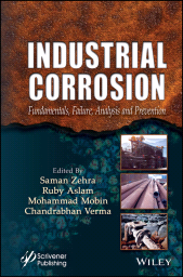 E-book, Industrial Corrosion : Fundamentals, Failure, Analysis and Prevention, Scrivener Publishing