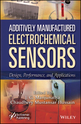 E-book, Additively Manufactured Electrochemical Sensors : Design, Performance and Applications, Scrivener Publishing